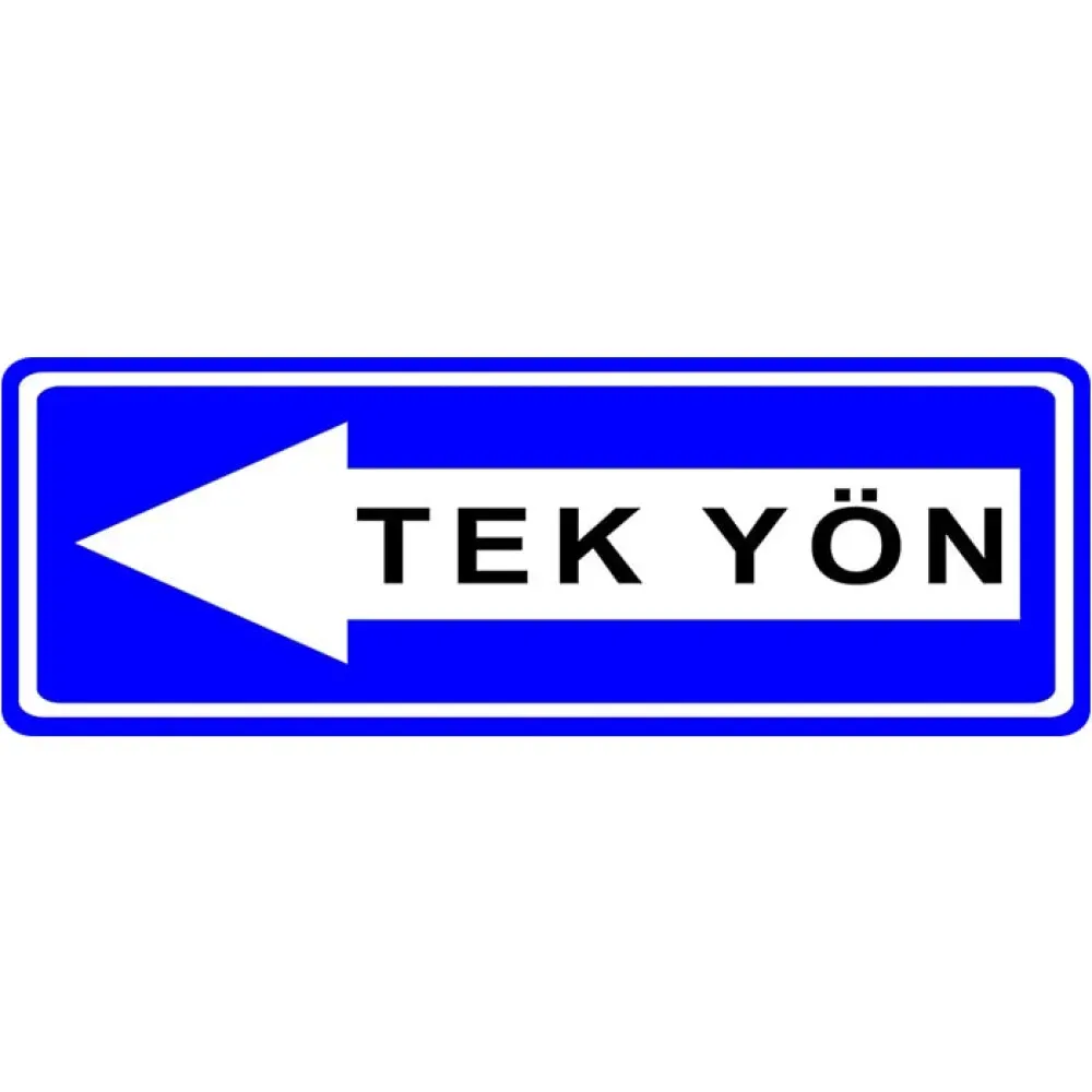 Tek Yön Trafik Levhası Tek Yönlü Yol Tabelası Trafik Bilgi İşareti Anlamı