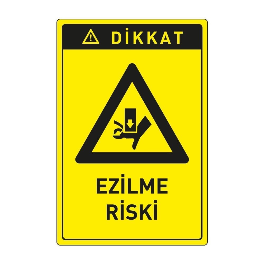 Dikkat Ezilme Riski Levhası