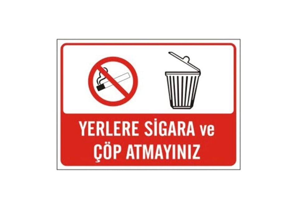 Yerlere Sigara ve Çöp Atmayın