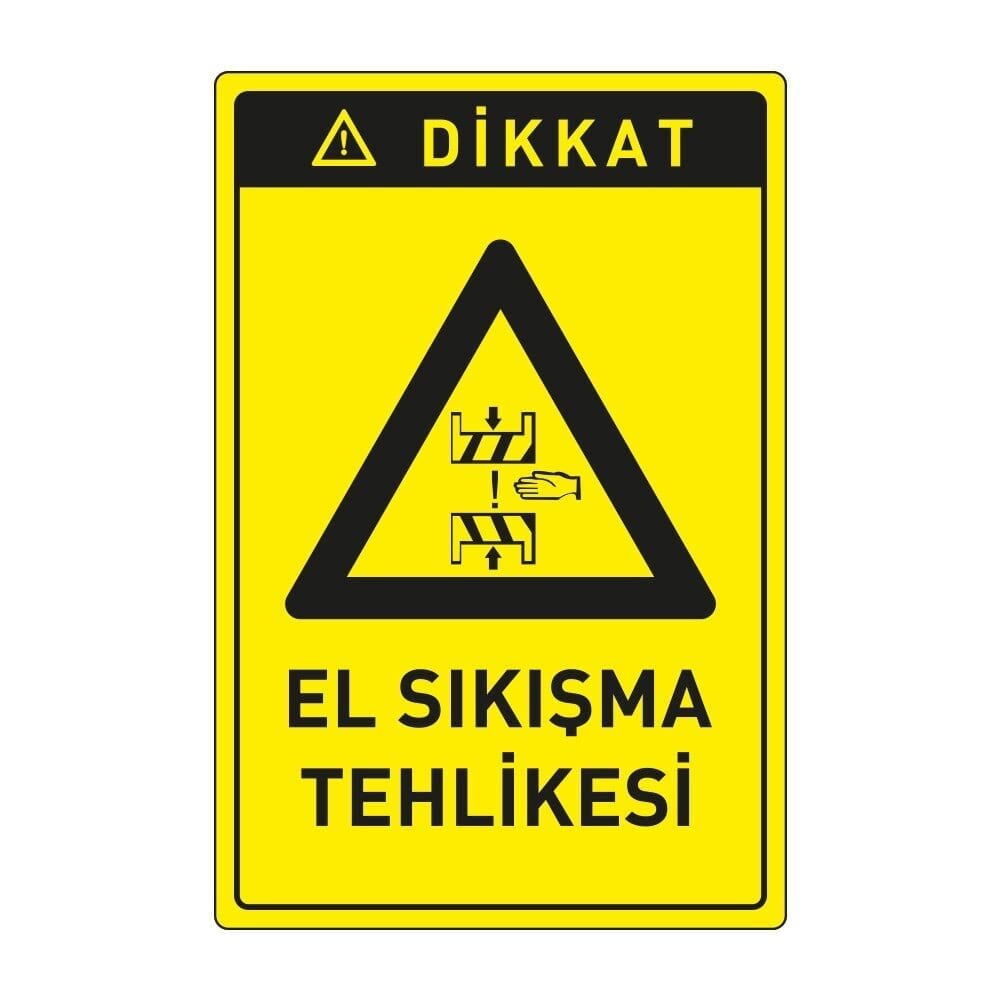 Dikkat El Sıkışma Levhası