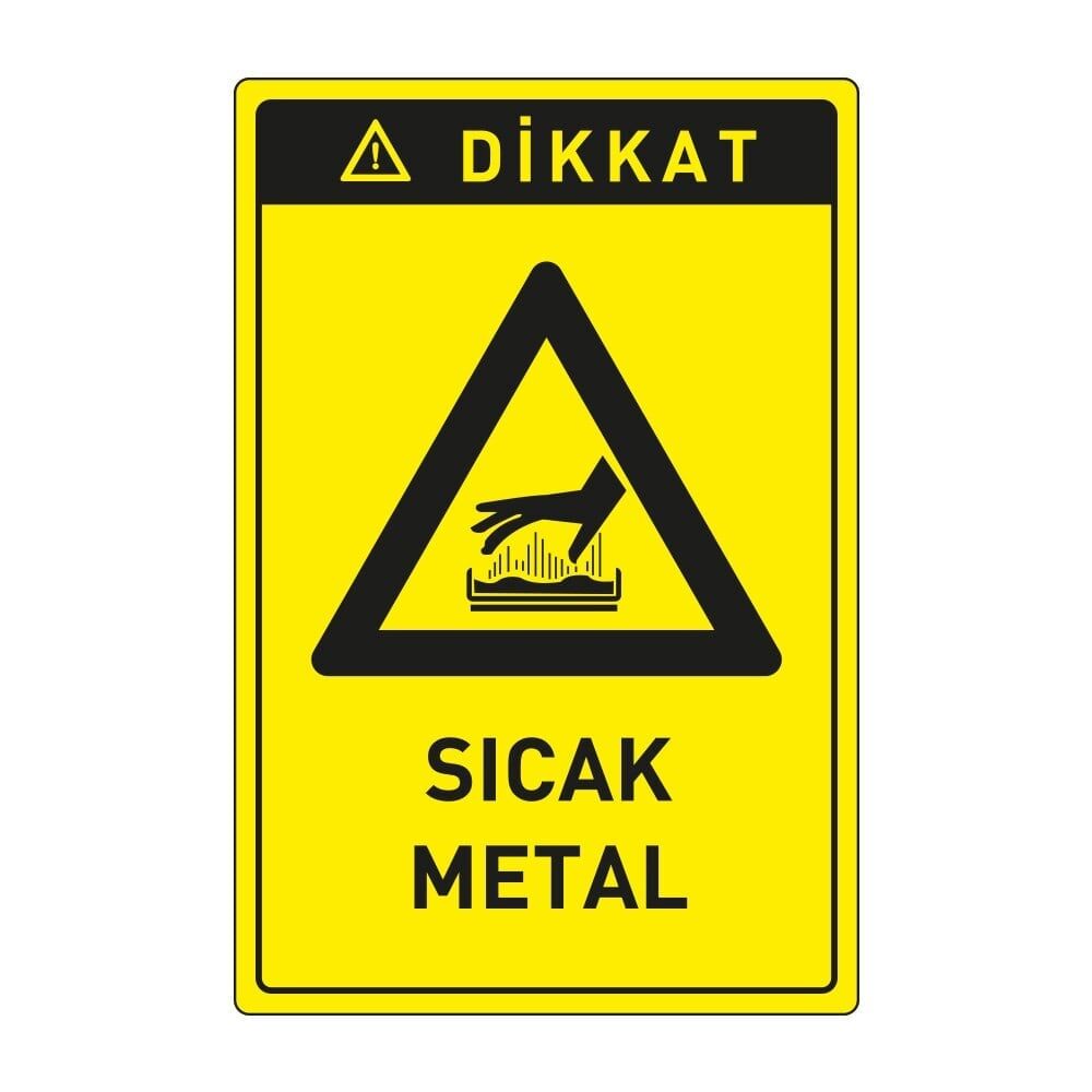 Dikkat Sıcak Metal ,İSG Tabela, Ankara Ucuz