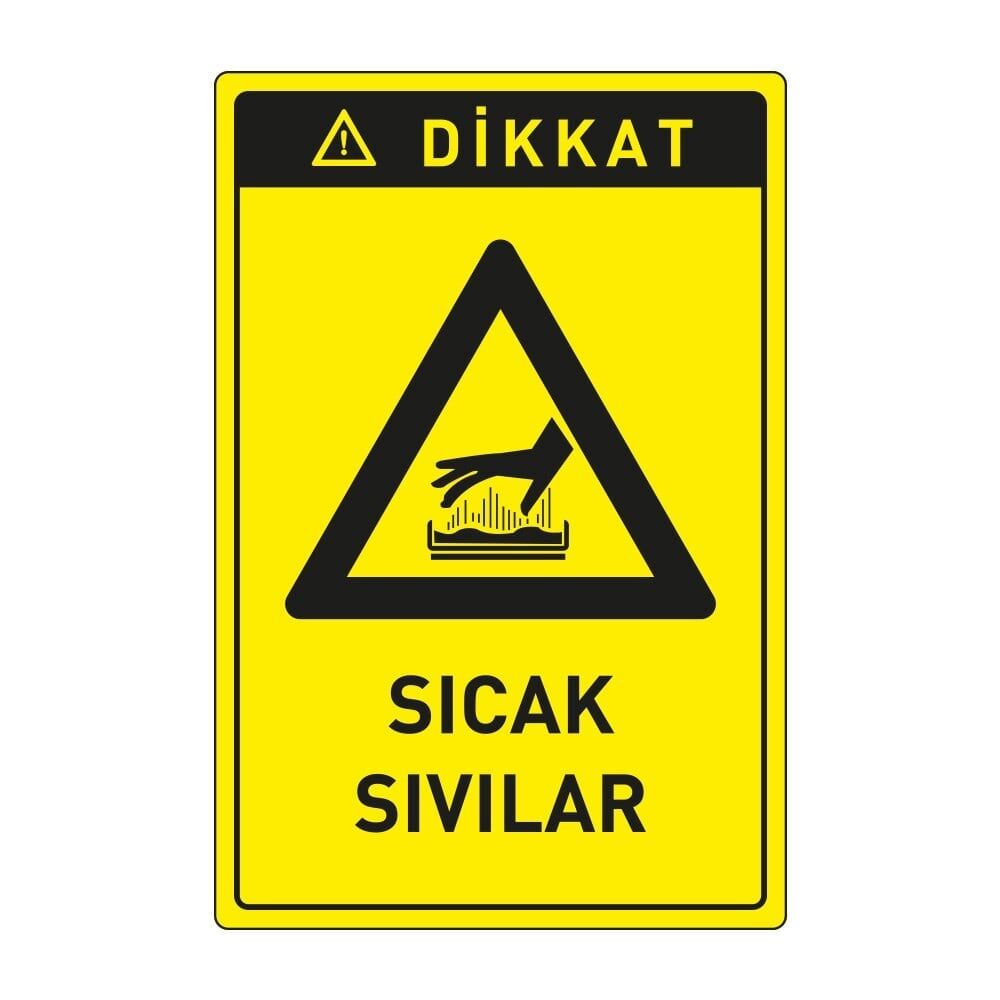 Dikkat Sıcak Sıvılar ,İSG Tabela, Ankara Ucuz