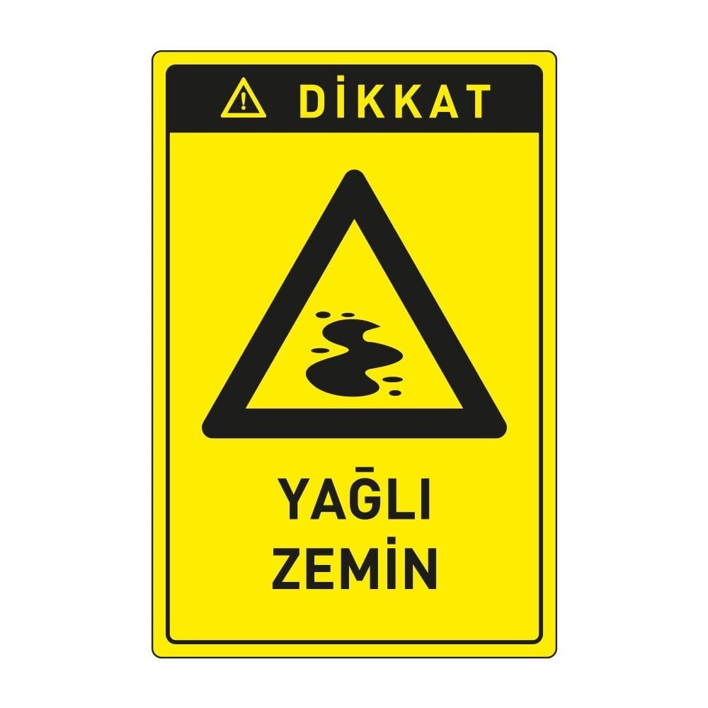 Dikkat Yağlı Zemin ,İSG Tabela, Ankara Ucuz