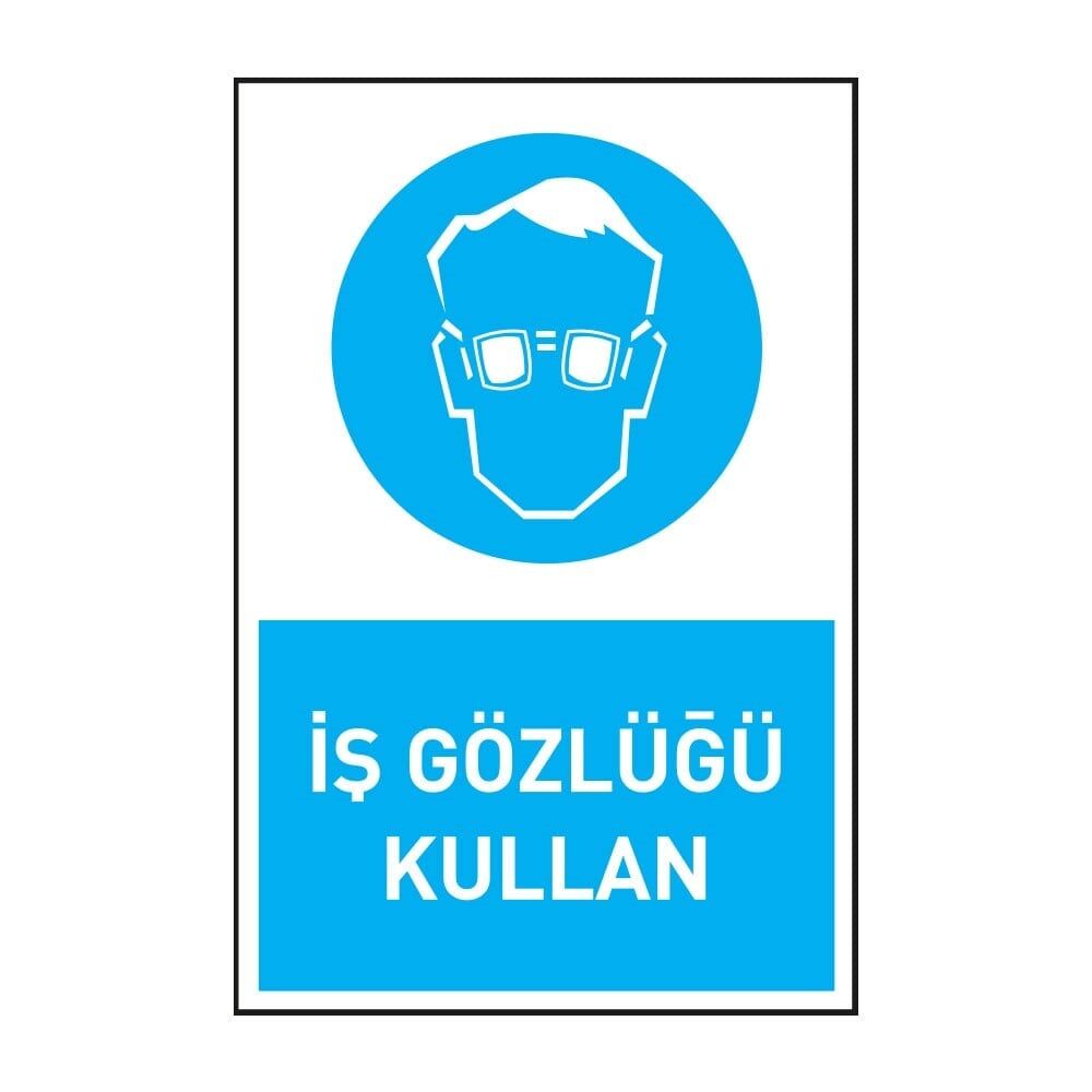 İş Gözlüğü Kullan ,İSG Tabela, Ankara Ucuz