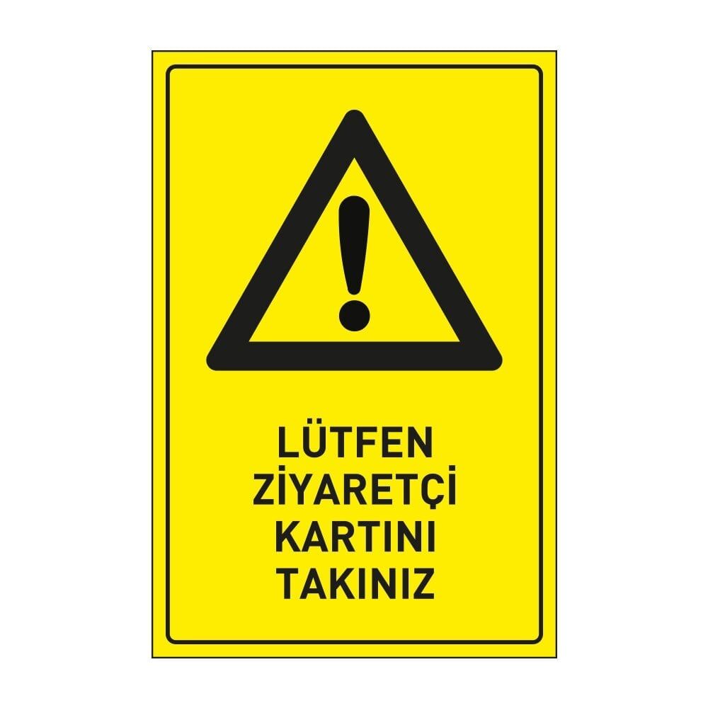 Lütfen Ziyaretçi Kartını Takınız ,İSG Tabela, Ankara Ucuz