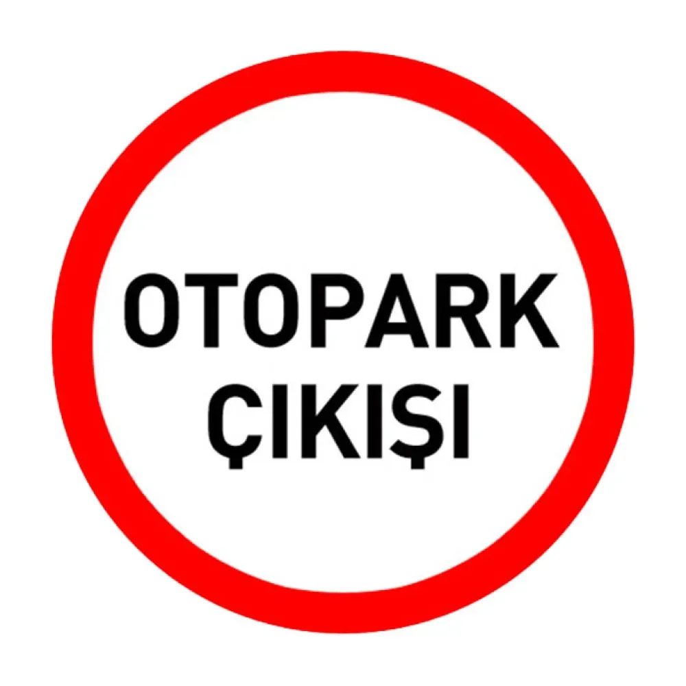 Otopark Çıkışı Levhası Otopark Tabelası İşareti