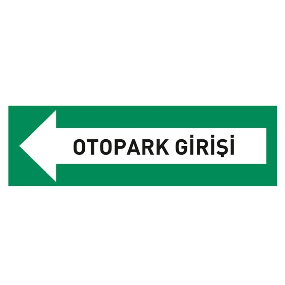 Otopark Girişi Levhası Otopark Yönlendirme Tabelası İşareti Anlamı Fiyatı