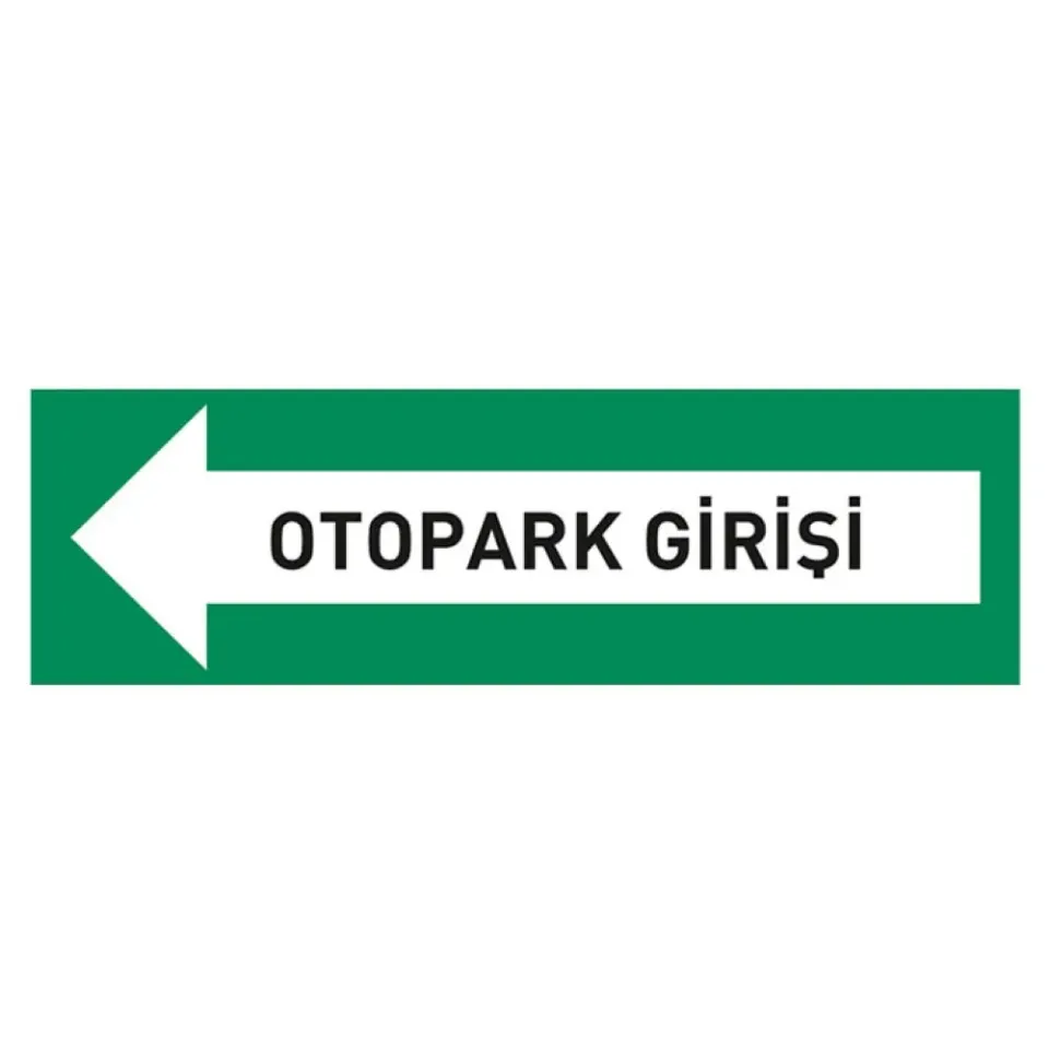 Otopark Girişi Levhası Otopark Yönlendirme Tabelası İşareti Anlamı Fiyatı