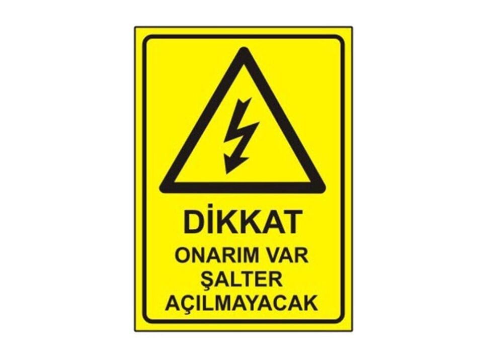 Dikkat Onarım Var Şalter Açılmayacak  Levhası