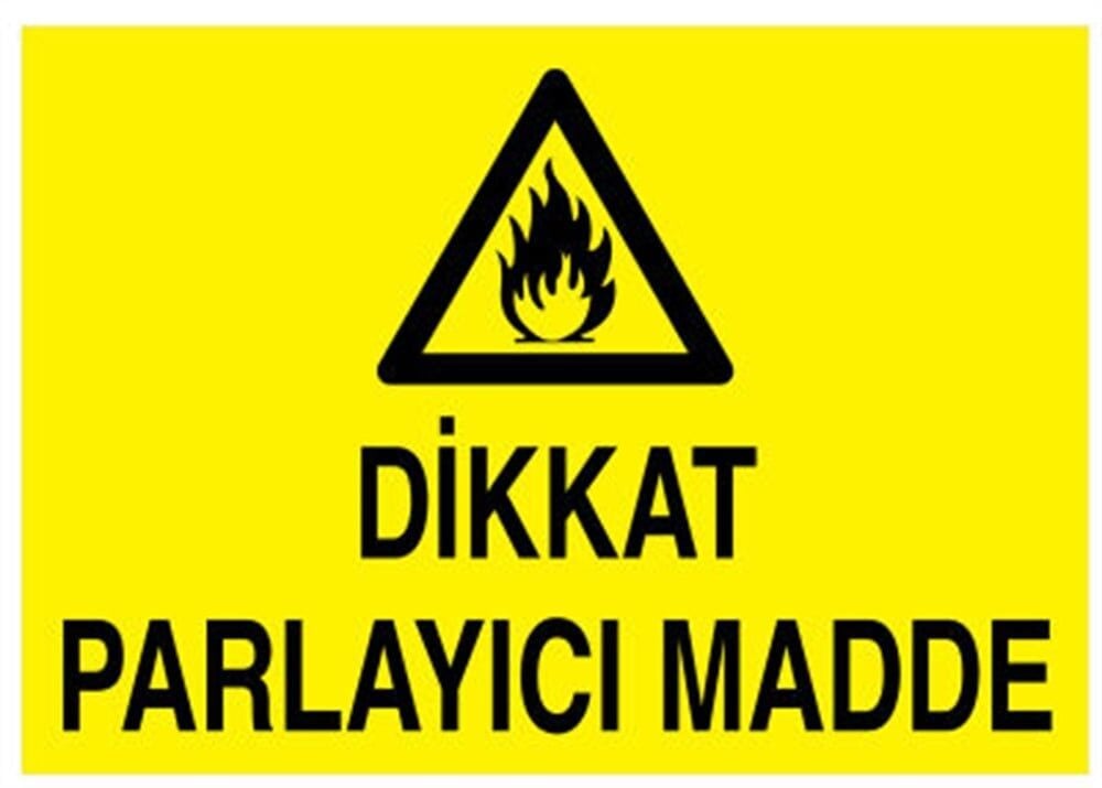 Dikkat Parlayıcı Madde  Levhası