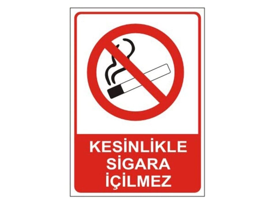 Kesinlikle Sigara İçilmez Tabelası