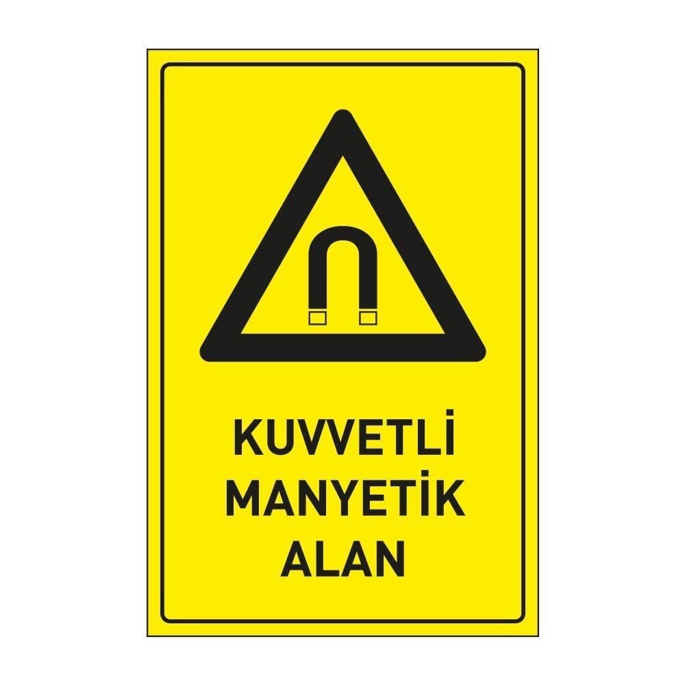 Kuvvetli Manyetik Alan Tabelası