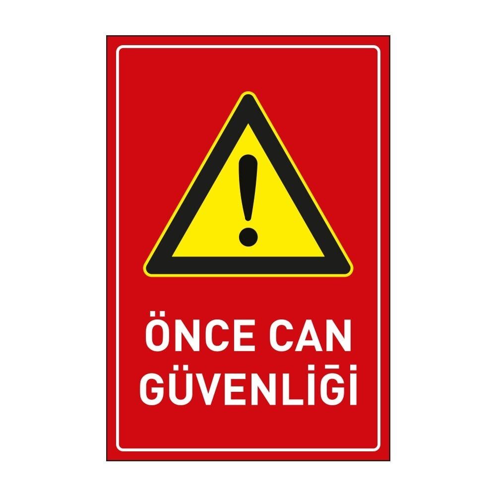 Önce Can Güvenliği Tabelası