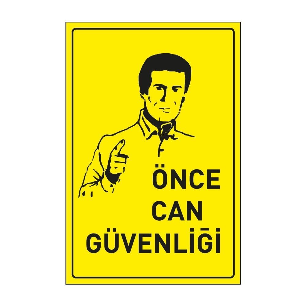 Önce Can Güvenliği Tabelası