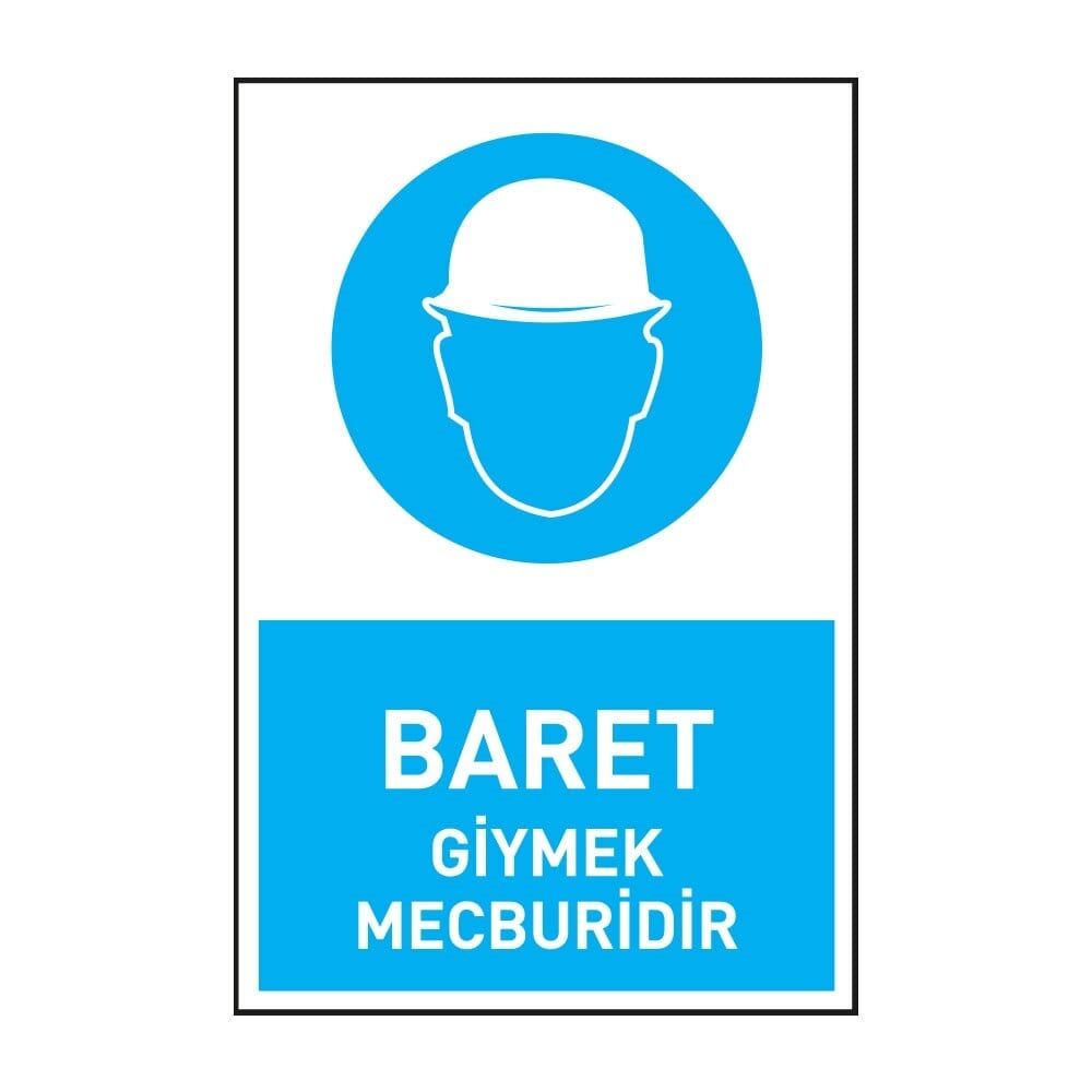 Baret Giymek Mecburidir Levhası