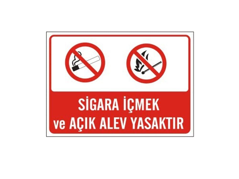 Sigara İçmek ve Açık Alev Yasaktır Levhası