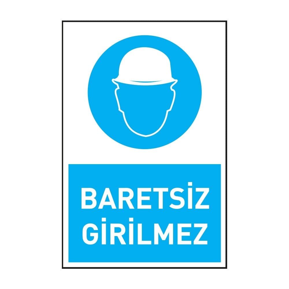 Baretsiz Girilmez Levhası