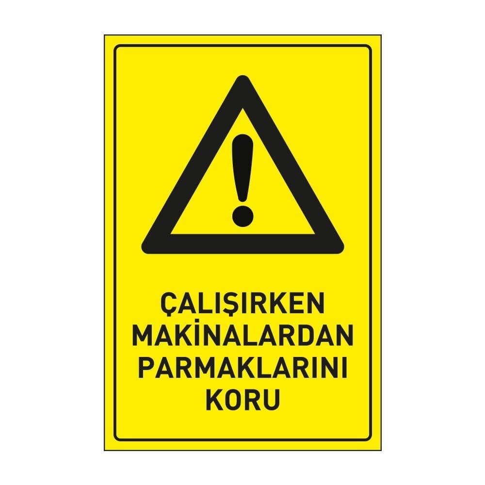 Çalışırken Makineden Parmaklarını Koru Levhası